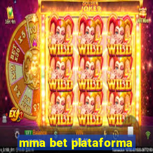 mma bet plataforma